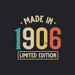 Vintage 1906 birthday, Made in 1906 Limited Edition