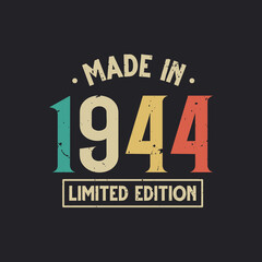 Vintage 1944 birthday, Made in 1944 Limited Edition