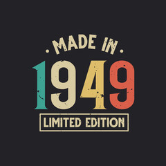 Vintage 1949 birthday, Made in 1949 Limited Edition