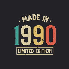 Vintage 1990 birthday, Made in 1990 Limited Edition