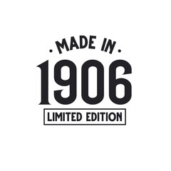 Made in 1906 Limited Edition