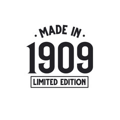 Made in 1909 Limited Edition