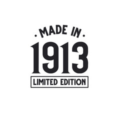 Made in 1913 Limited Edition