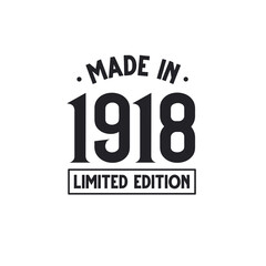 Made in 1918 Limited Edition