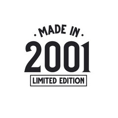 Made in 2001 Limited Edition