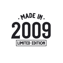 Made in 2009 Limited Edition