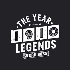 Obraz premium The year 1910 Legends were Born