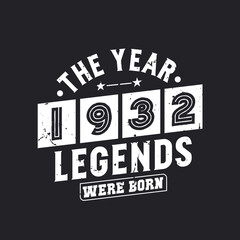 Obraz premium The year 1932 Legends were Born