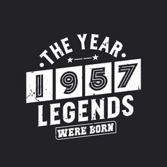 The year 1957 Legends were Born