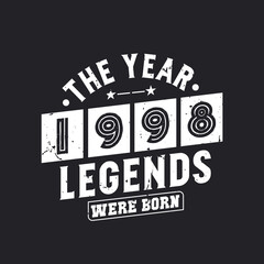 Naklejka premium The year 1998 Legends were Born