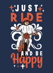 Just ride and be happy quote typography design template