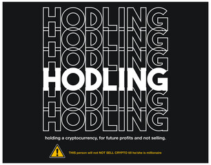 Fototapeta premium hodling cryptocurrency print template t-shirt design
