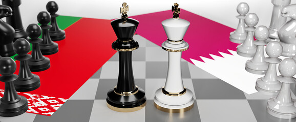 Belarus and Qatar - talks, debate, dialog or a confrontation between those two countries shown as two chess kings with flags that symbolize art of meetings and negotiations, 3d illustration