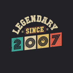 Obraz premium Legendary Since 2007, Vintage 2007 birthday celebration design