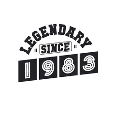 Legendary Since 1983, Born in 1983 birthday design