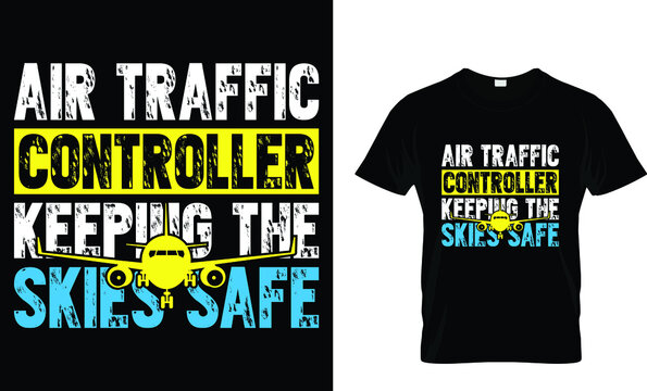 Air Traffic Controller Keeping The Skies Safe - T-Shirt Design