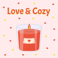 Aromatic candle in glass jar with burning flame light for aromatherapy. Love and cozy text with hearts.