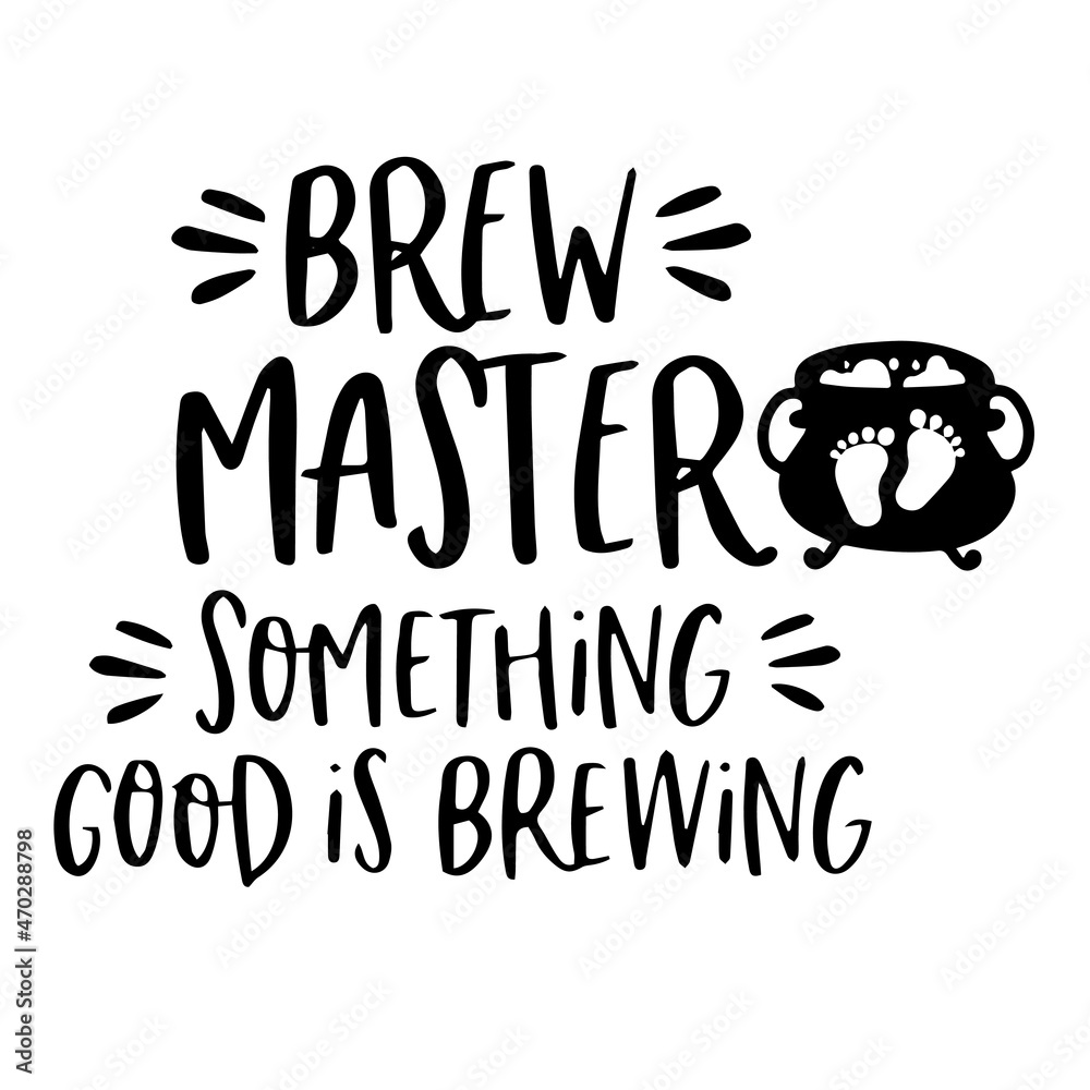 Wall mural brew master something good is brewing logo inspirational quotes typography lettering design