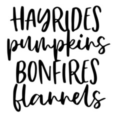hayriders pumpkins bonfires flannels background inspirational quotes typography lettering design