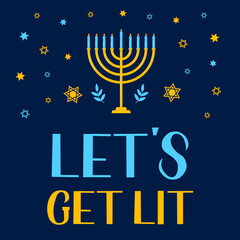 Hanukkah quote typography poster. Lets get lit hand lettering. Vector template for banner, greeting card, invitation, flyer, etc