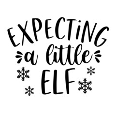 expecting a little elf background inspirational quotes typography lettering design