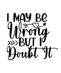  Sarcasm Quotes SVG BUNDLE Svg Eps Dxf Pdf Png files for Cricut, for Silhouette, Vector Digital Files lettering Inspirational Motivational