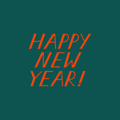 Happy new year vector lettering. Isolated green background. Handwritten quote