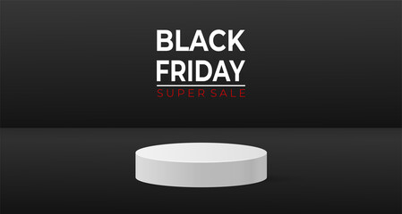 Black Friday podium with text on black background. Vector of Black Friday Poster or banner and product podium scene. Black friday day sales banner template design.