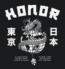B&W Asian Dragon Around The Globe with Honor Slogan and Japan Tokyo Words with Japanese Letters Illustration Artwork on Black Background For Apparel and Other Uses