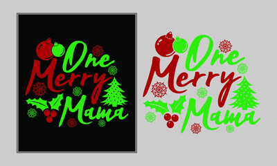 Naklejka premium One Merry Mama, Funny Christmas Santa, Cute Christmas t-shirt, Holiday Gift For Family, New Year, Holiday Season