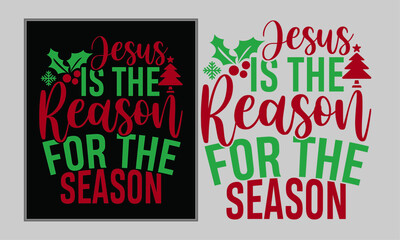 Jesus Is The Reason For The Season, Holiday Gift, Christmas Season, Funny Santa Shirt, Christmas Jesus Design