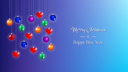 Merry Christmas and Happy New Year. Festive poster with colored glass balls toys and hearts hanging on a blue background