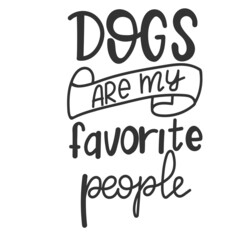 Dog Hand drawn typography poster. Conceptual handwritten phrase Hand lettered calligraphic design. Inspirational Vector illustration