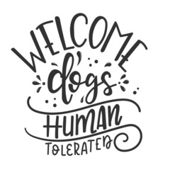 Dog Hand drawn typography poster. Conceptual handwritten phrase Hand lettered calligraphic design. Inspirational Vector illustration