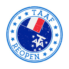 Round badge of country with flag of TAAF. Reopening after lock-down sign. Vector illustration.