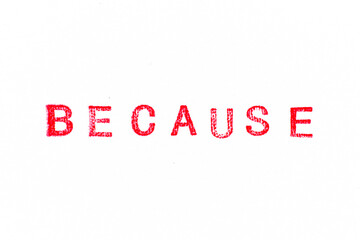 Red color rubber stamp in word because on white paper background