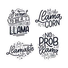 Set with funny hand drawn lettering quotes about llama. Cool phrases for print and poster design. Inspirational kids slogans. Greeting card template. Vector