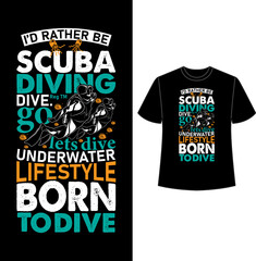 t shirt design, scuba diving t shirt, scuba diving t shirt vector design, scuba diver, scuba diving, best scuba diving t shirt design, scuba diving lover t shirt.