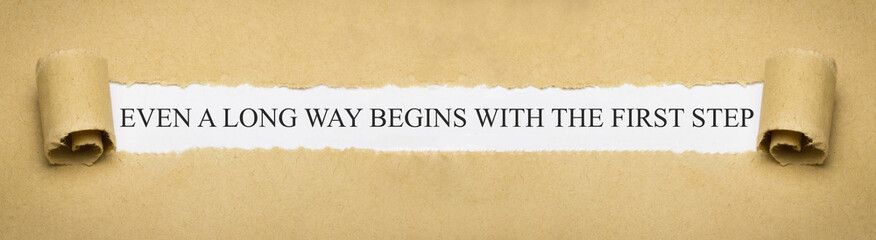 Even a long way begins with the first step