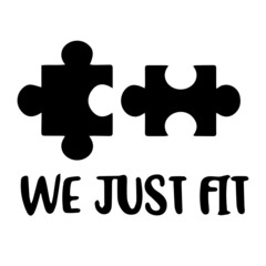 we just fit logo inspirational quotes typography lettering design