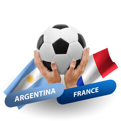 Soccer football competition match, national teams argentina vs france