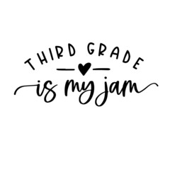 Fototapeta na wymiar third grade is my jam background inspirational quotes typography lettering design