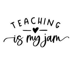 teaching is my jam background inspirational quotes typography lettering design