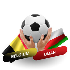 Soccer football competition match, national teams belgium vs oman