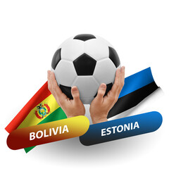 Soccer football competition match, national teams bolivia vs estonia