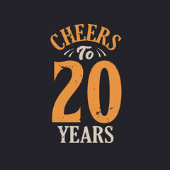 Cheers to 20 years, 20th birthday celebration