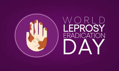 World Leprosy day (Hansen's disease) is observed every year on the last Sunday of January. to increase the public awareness of leprosy, Vector illustration