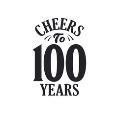 100 years vintage birthday celebration, Cheers to 100 years