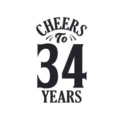 34 years vintage birthday celebration, Cheers to 34 years