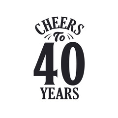 40 years vintage birthday celebration, Cheers to 40 years